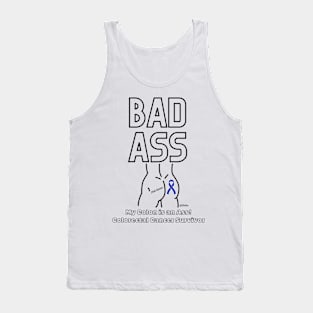 Badass - My Colon is an asshole - Colorectal Cancer Survivor - Black Writing Tank Top